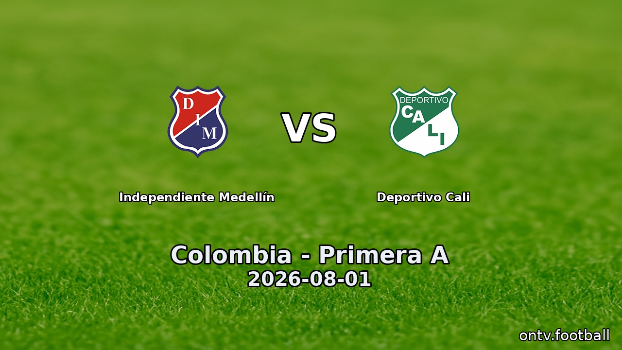 Independiente Medellín vs Deportivo Cali