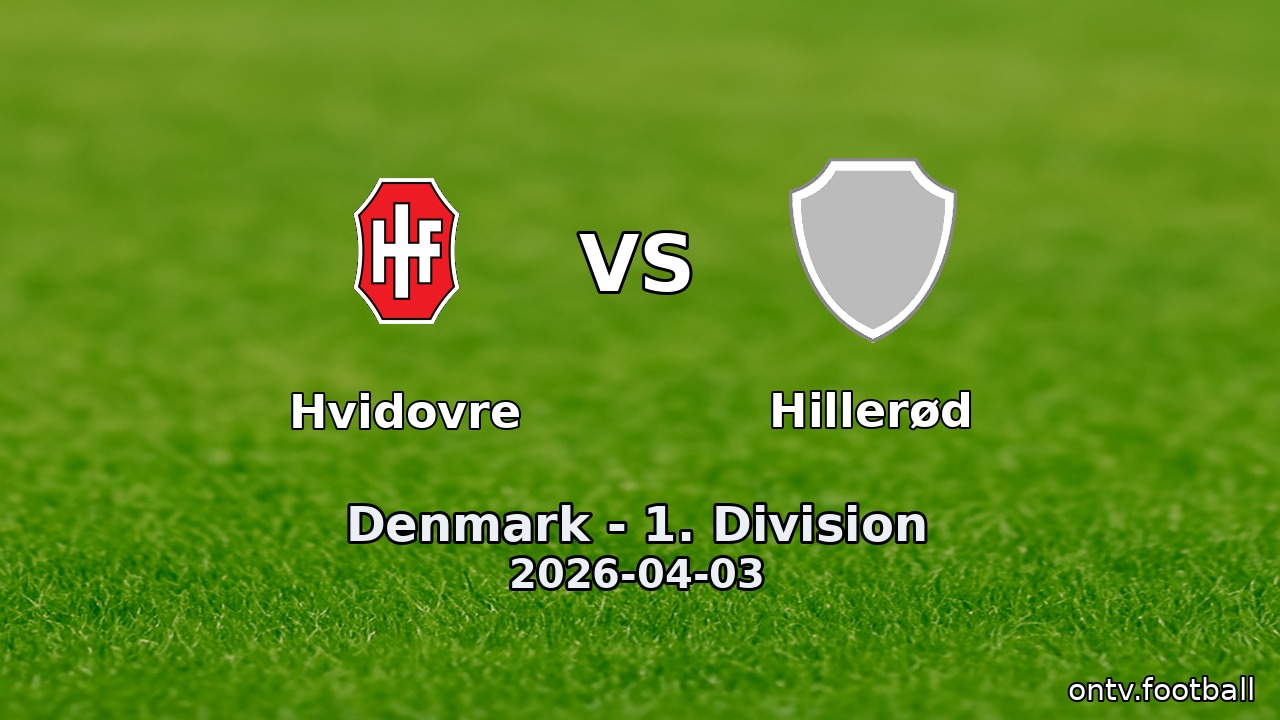 Hvidovre vs Hillerød