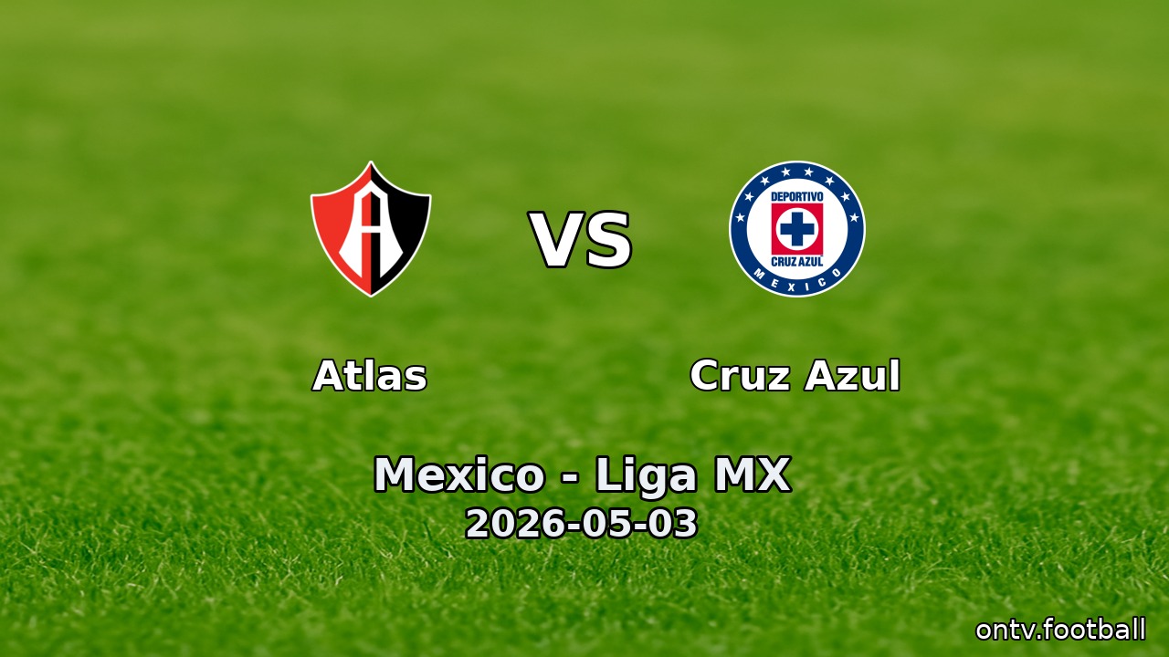 Atlas vs Cruz Azul