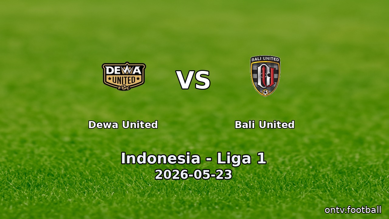 Dewa United vs Bali United