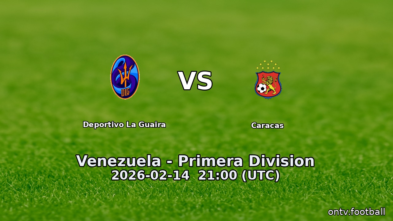 Deportivo La Guaira vs Caracas