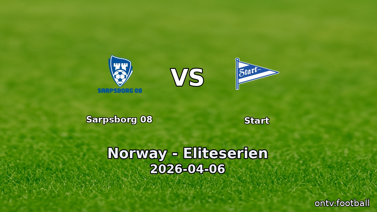 Sarpsborg 08 vs Start