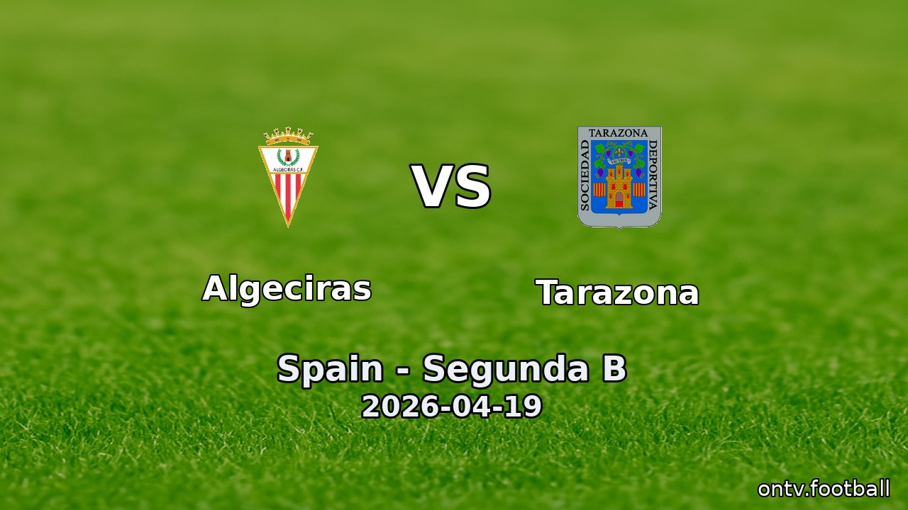 Algeciras vs Tarazona