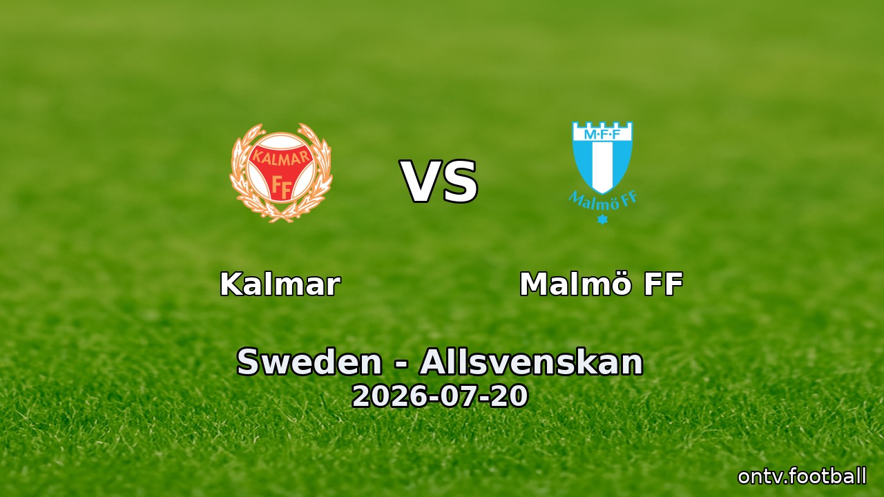 Kalmar vs Malmö FF