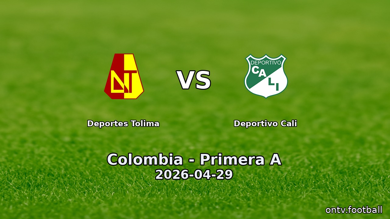 Deportes Tolima vs Deportivo Cali