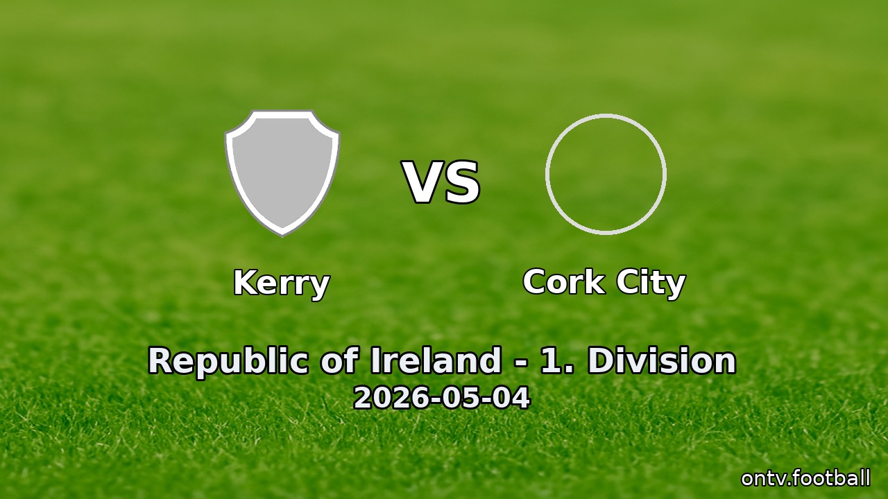 Kerry vs Cork City