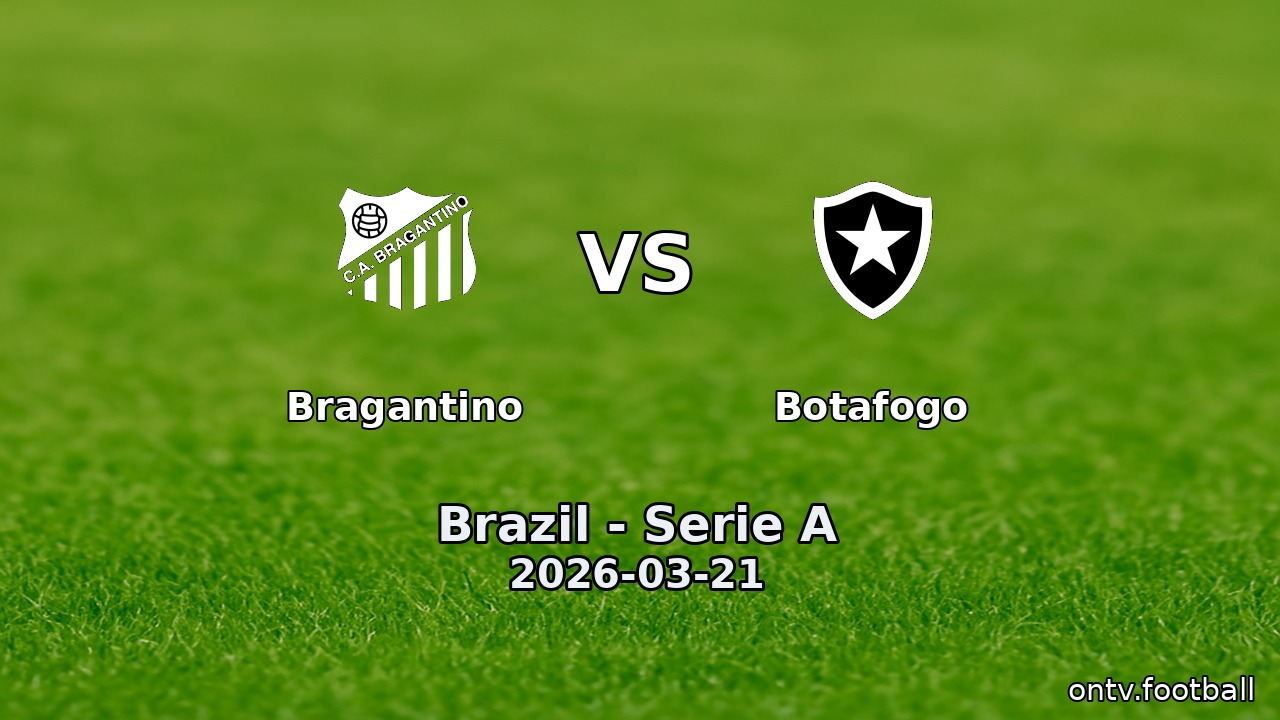 Bragantino vs Botafogo