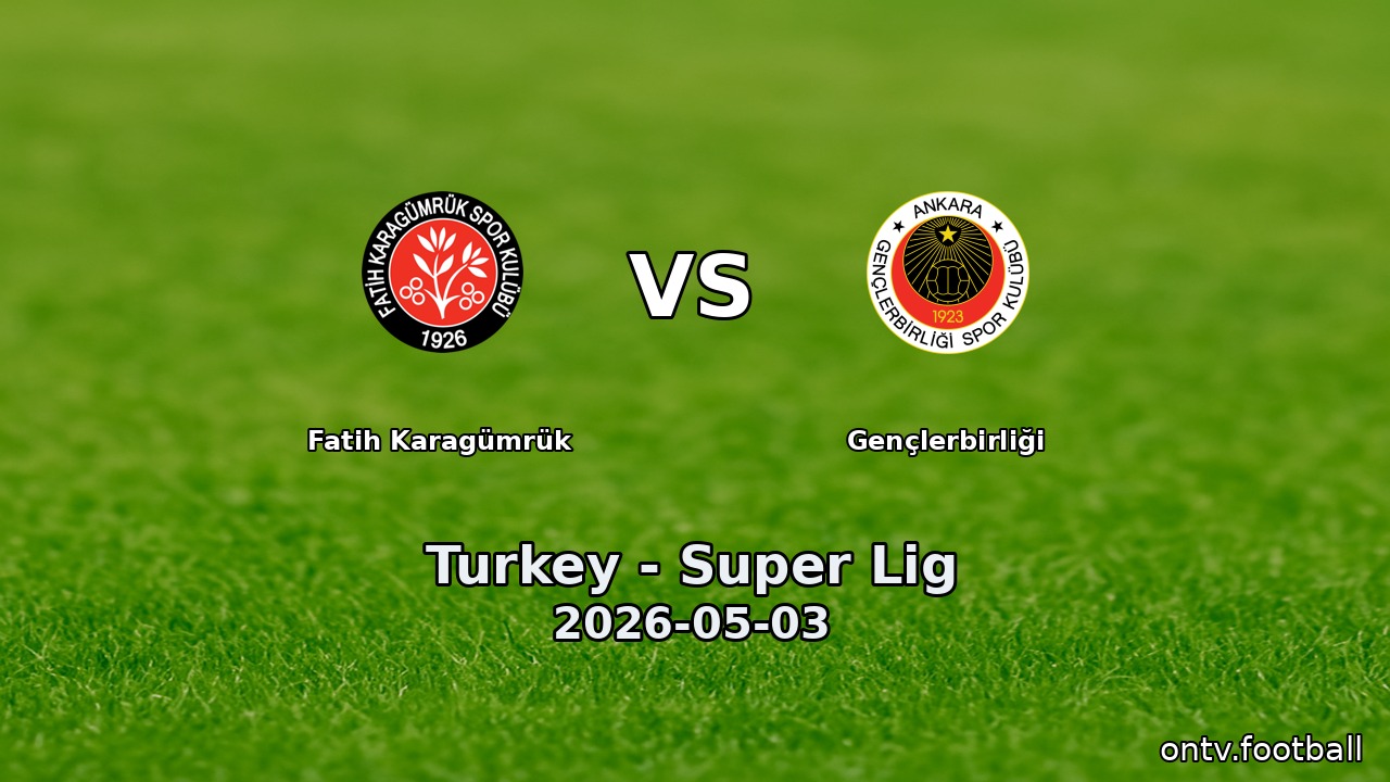 Fatih Karagümrük vs Gençlerbirliği