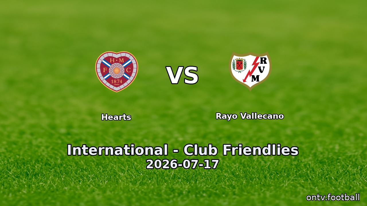 Hearts vs Rayo Vallecano