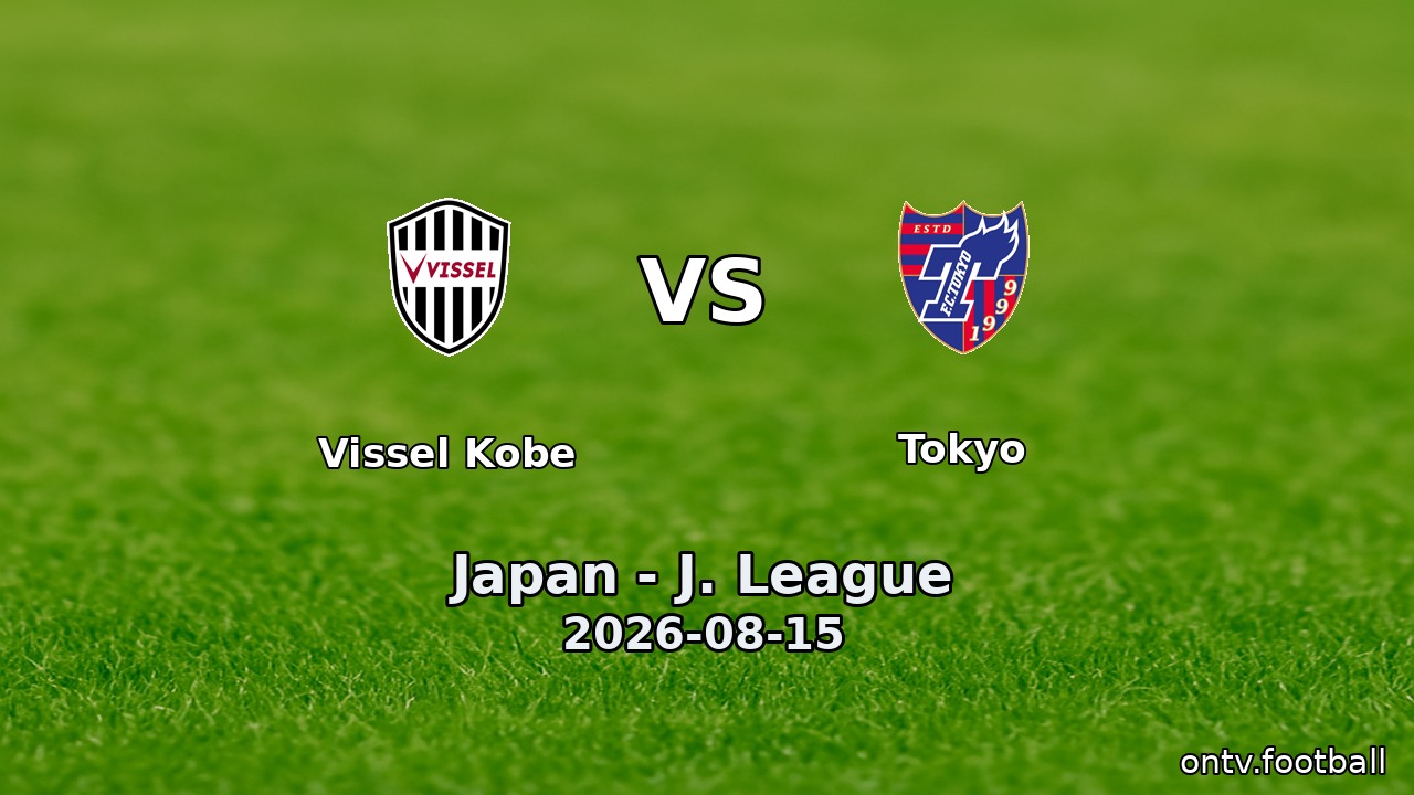 Vissel Kobe vs Tokyo