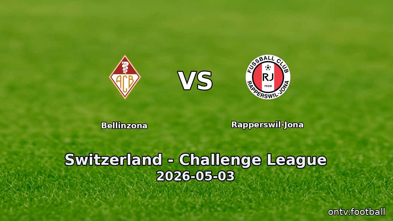 Bellinzona vs Rapperswil-Jona