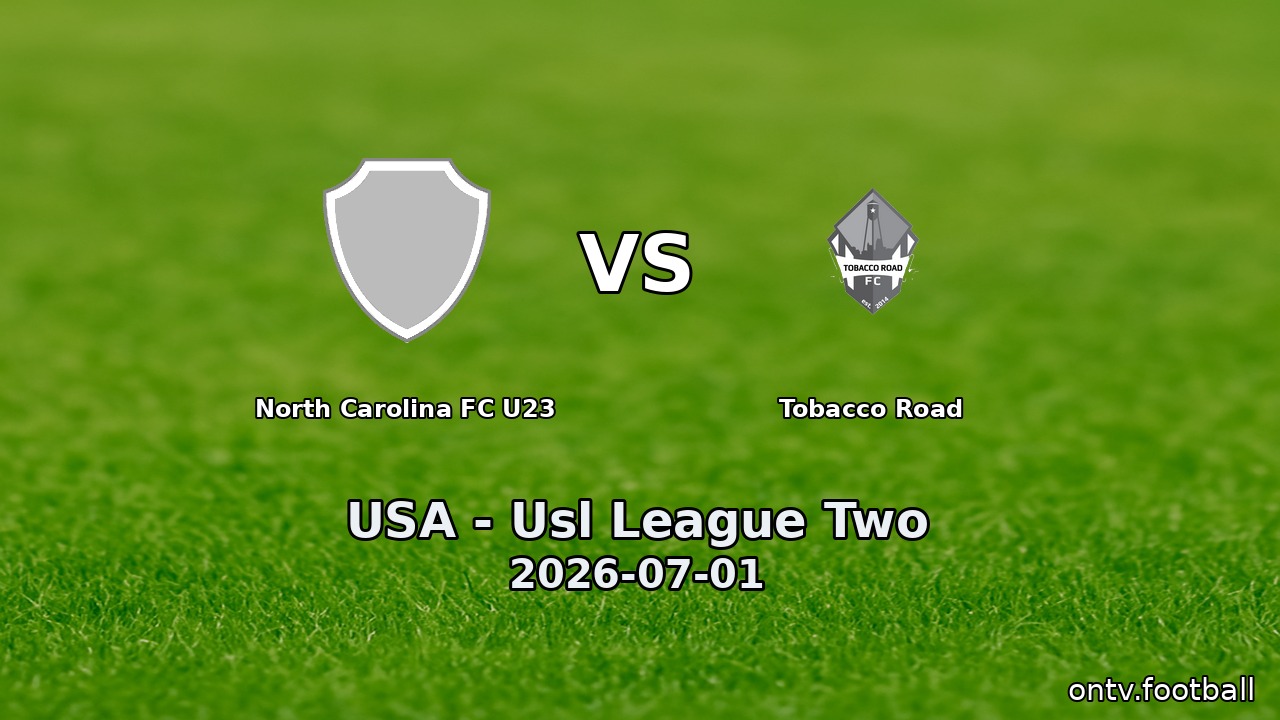 North Carolina FC U23 vs Tobacco Road