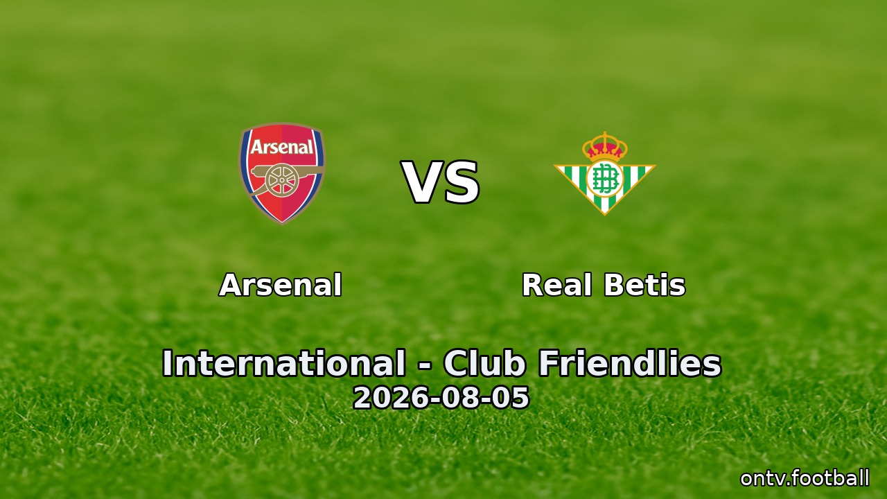 Arsenal vs Real Betis