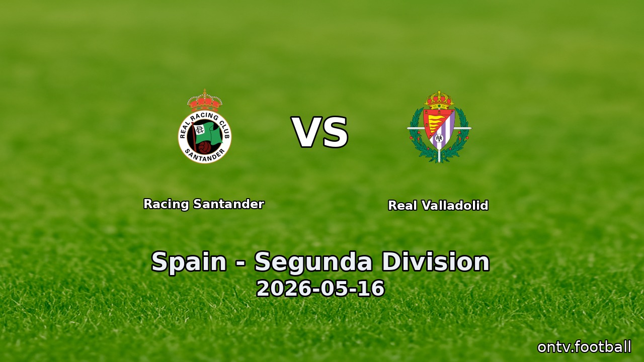 Racing Santander vs Real Valladolid