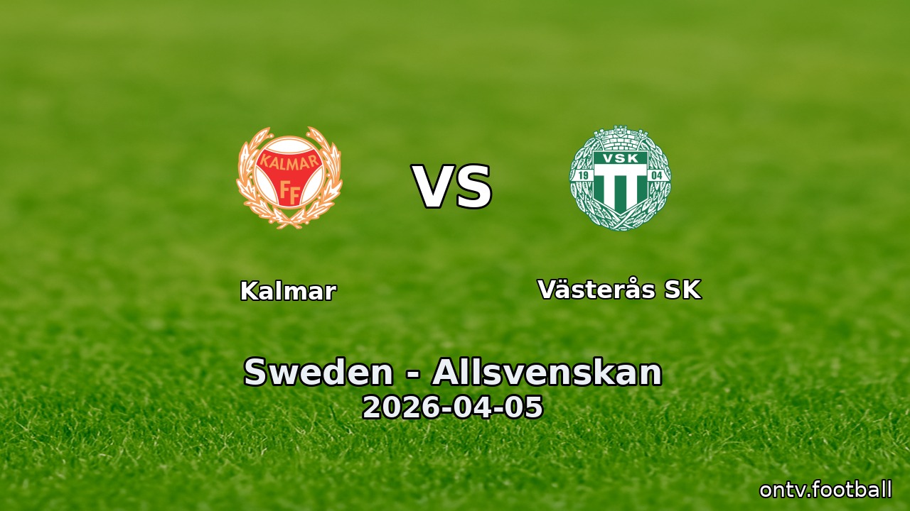 Kalmar vs Västerås SK