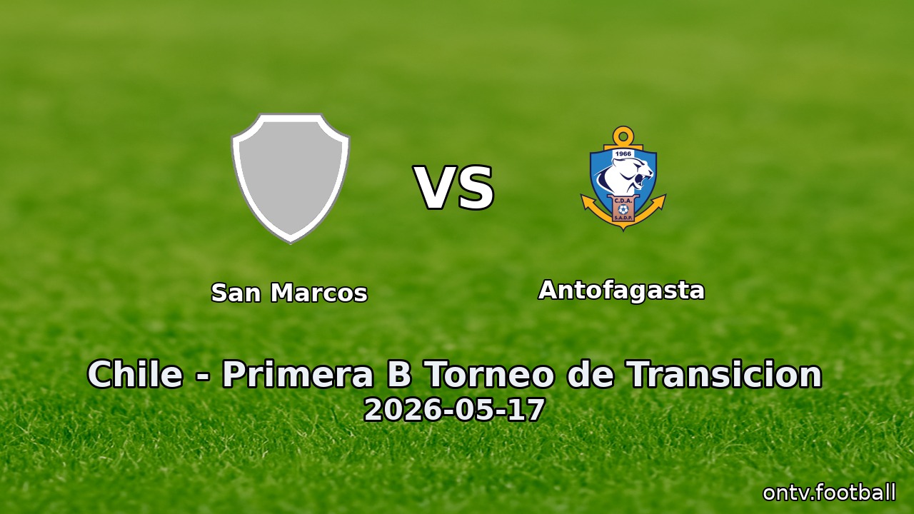 San Marcos vs Antofagasta