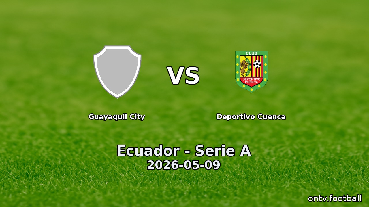 Guayaquil City vs Deportivo Cuenca