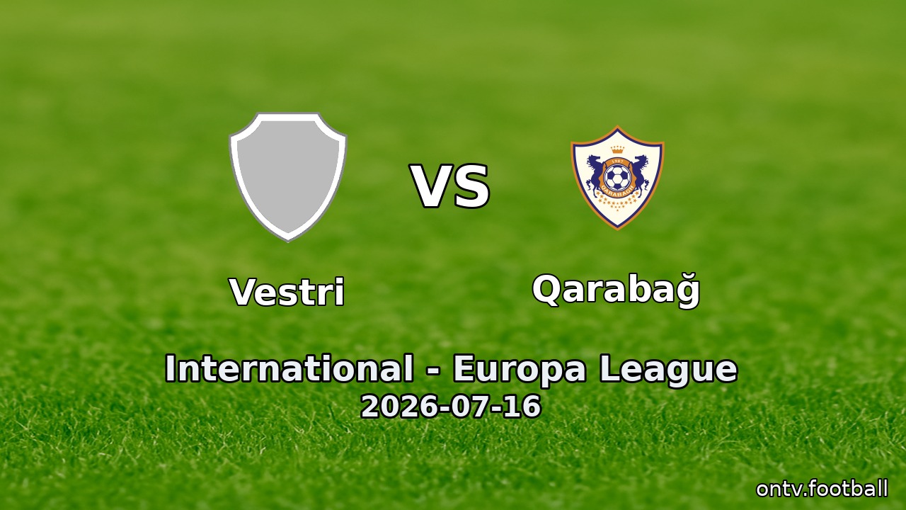 Vestri vs Qarabağ