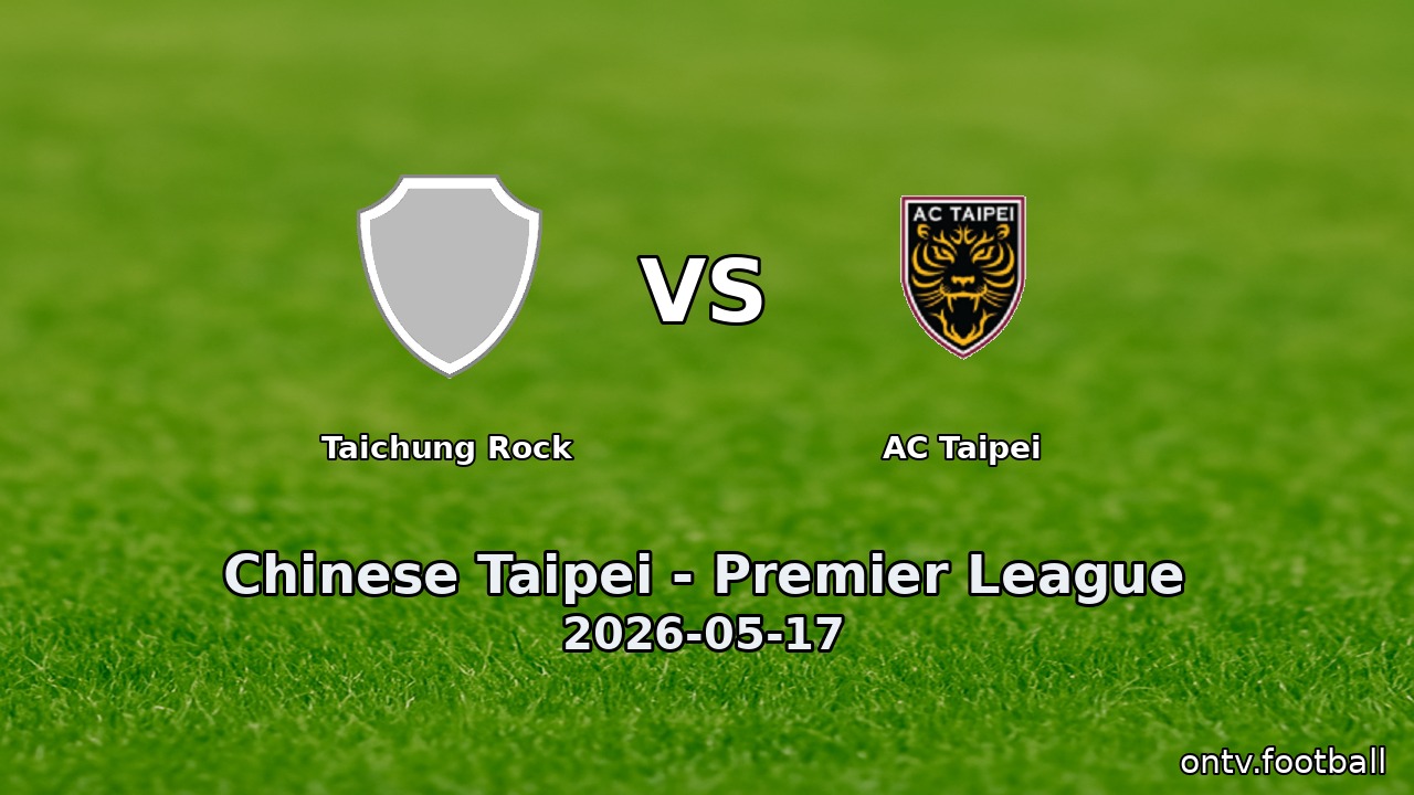 Taichung Rock vs AC Taipei