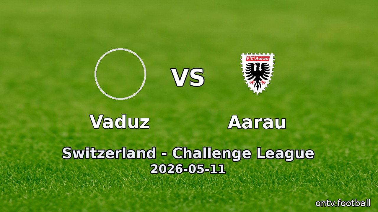 Vaduz vs Aarau