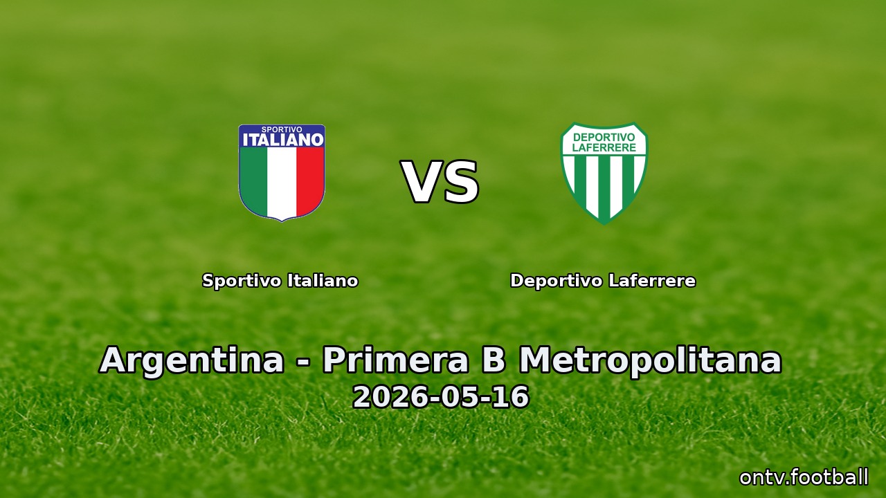 Sportivo Italiano vs Deportivo Laferrere