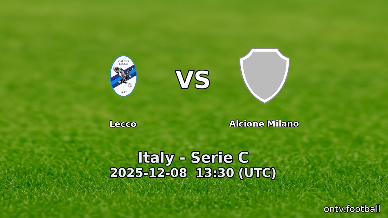 Lecco vs Alcione Milano