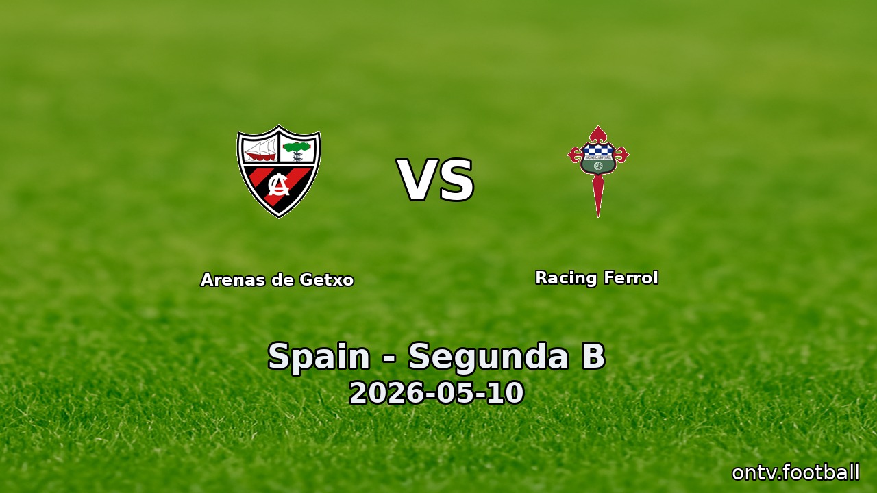 Arenas de Getxo vs Racing Ferrol