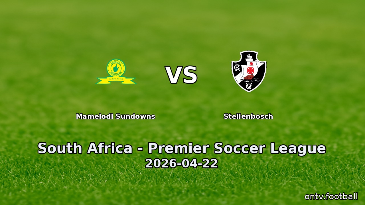 Mamelodi Sundowns vs Stellenbosch