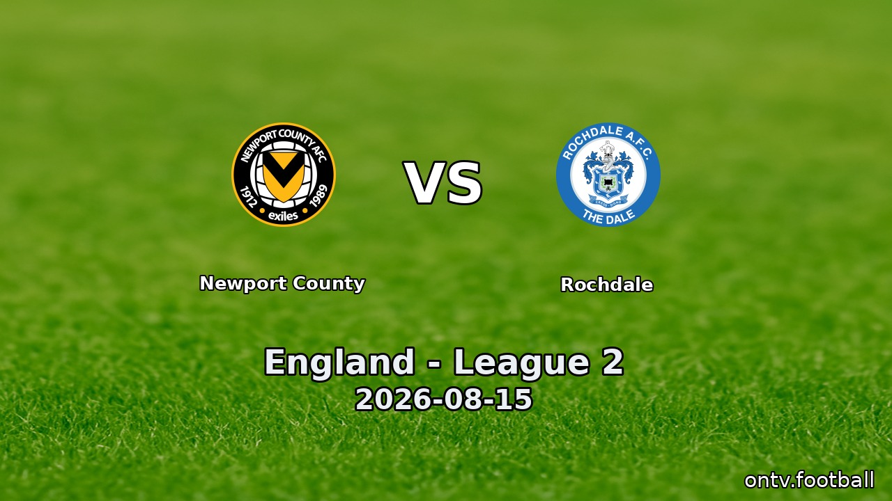Newport County vs Rochdale
