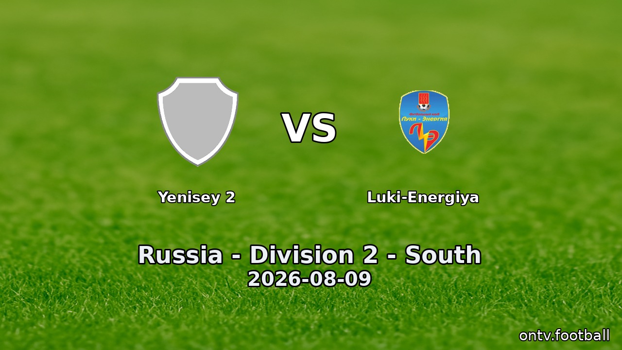 Yenisey 2 vs Luki-Energiya