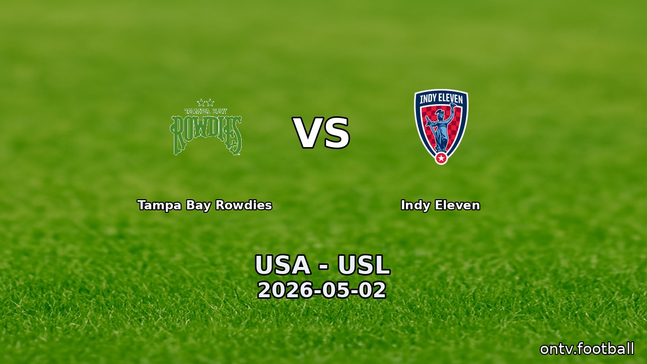 Tampa Bay Rowdies vs Indy Eleven