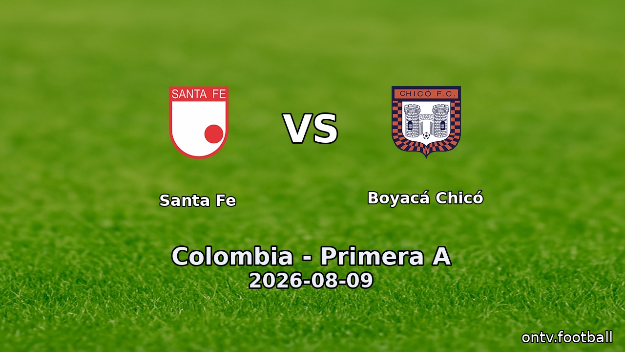 Santa Fe vs Boyacá Chicó