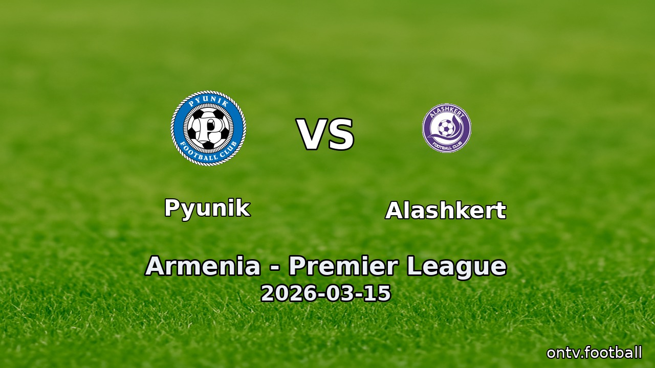 Pyunik vs Alashkert