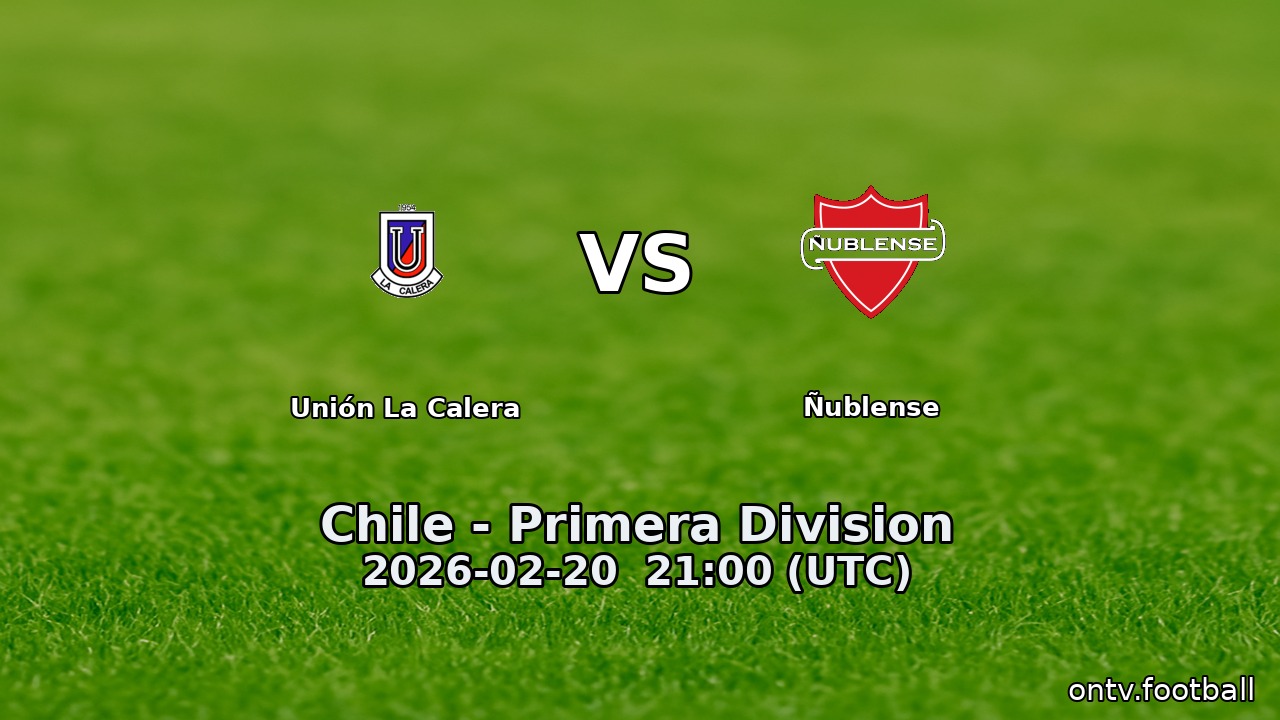 Unión La Calera vs Ñublense