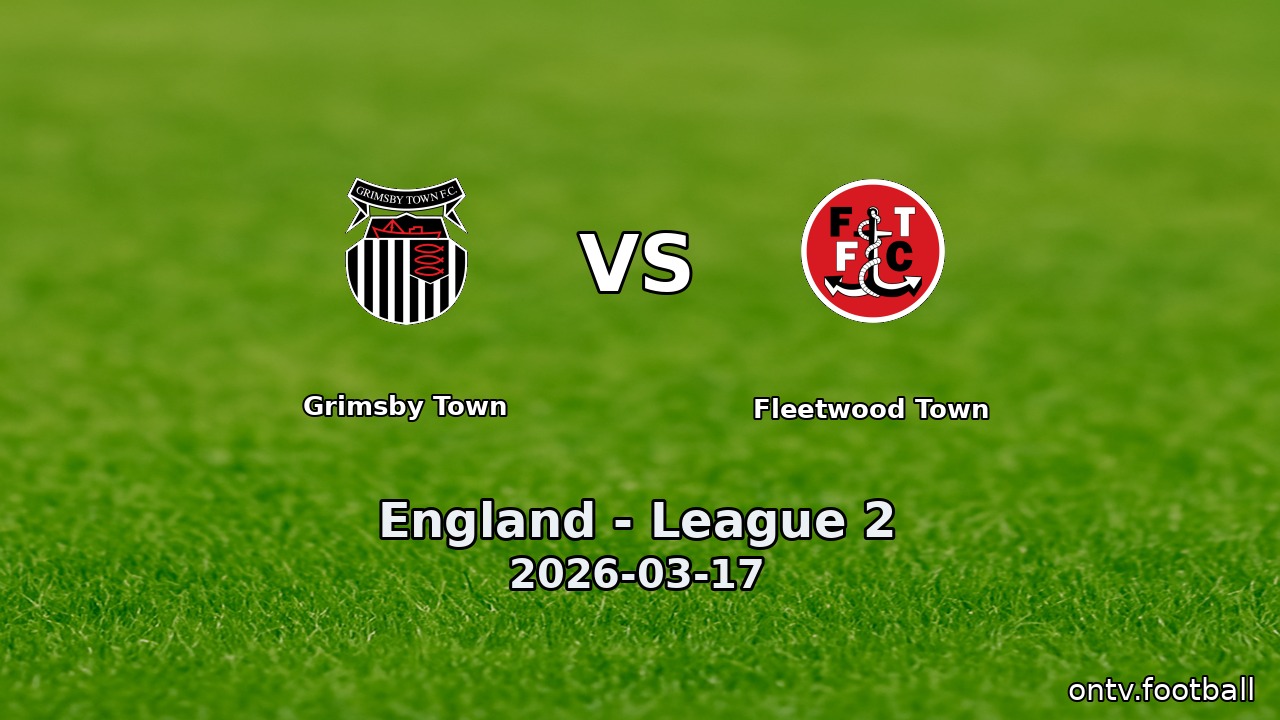 Grimsby Town vs Fleetwood Town
