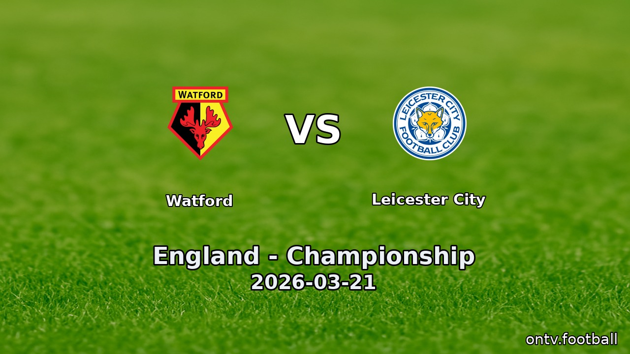 Watford vs Leicester City