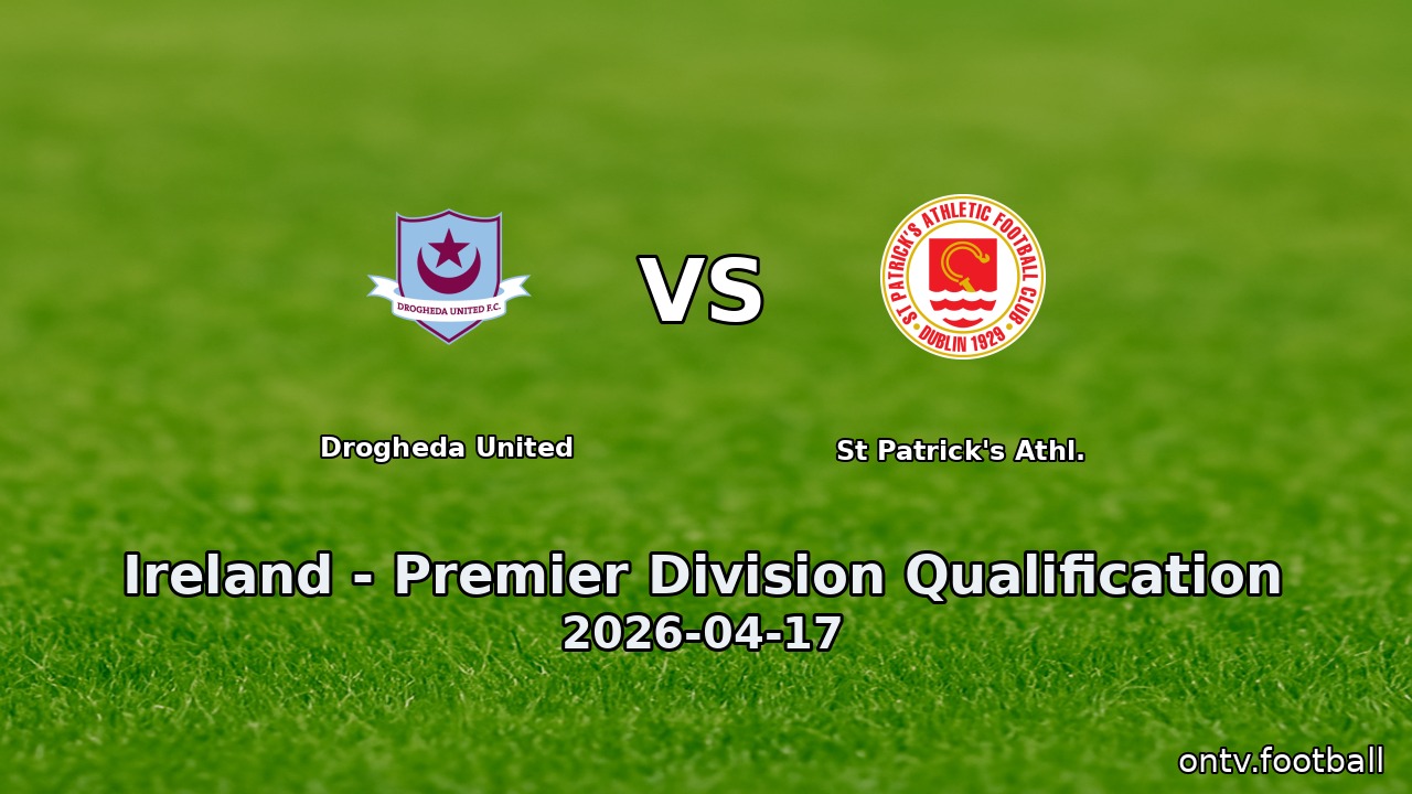 Drogheda United vs St Patrick's Athl.