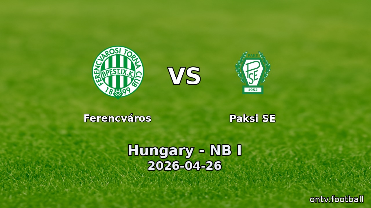 Ferencváros vs Paksi SE