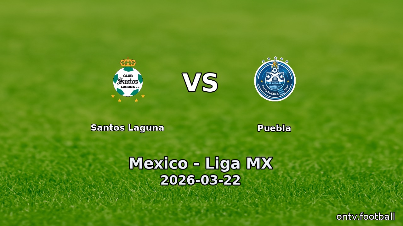 Santos Laguna vs Puebla