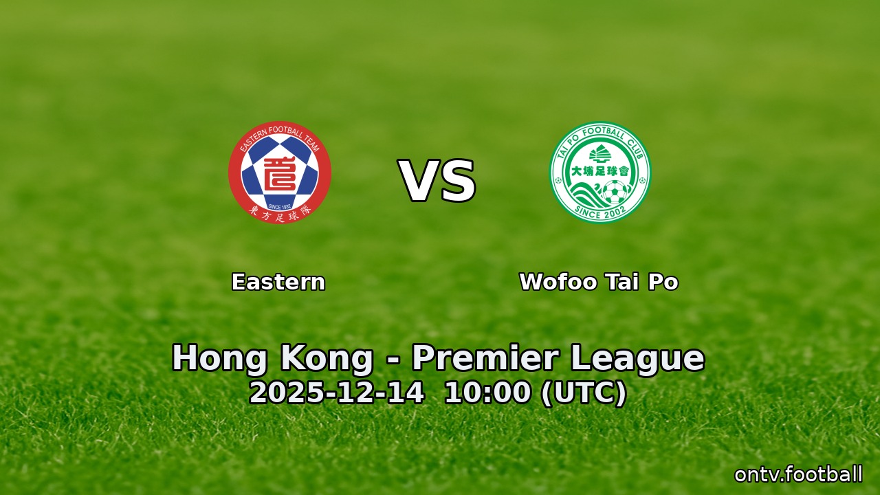 Eastern vs Wofoo Tai Po