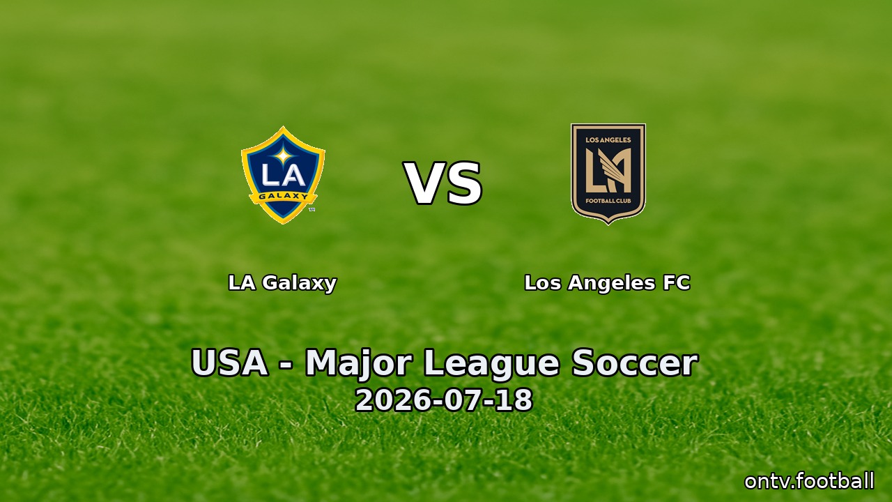 LA Galaxy vs Los Angeles FC