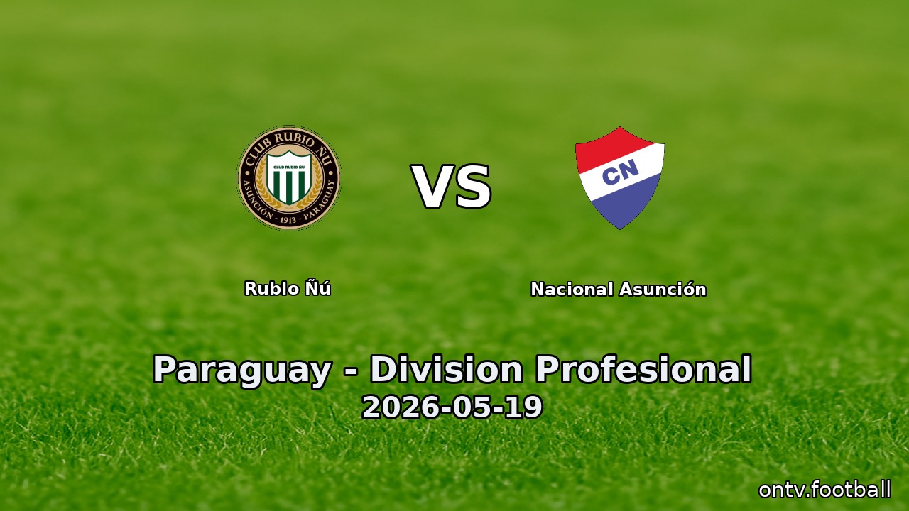 Rubio Ñú vs Nacional Asunción