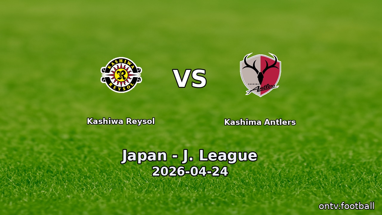 Kashiwa Reysol vs Kashima Antlers