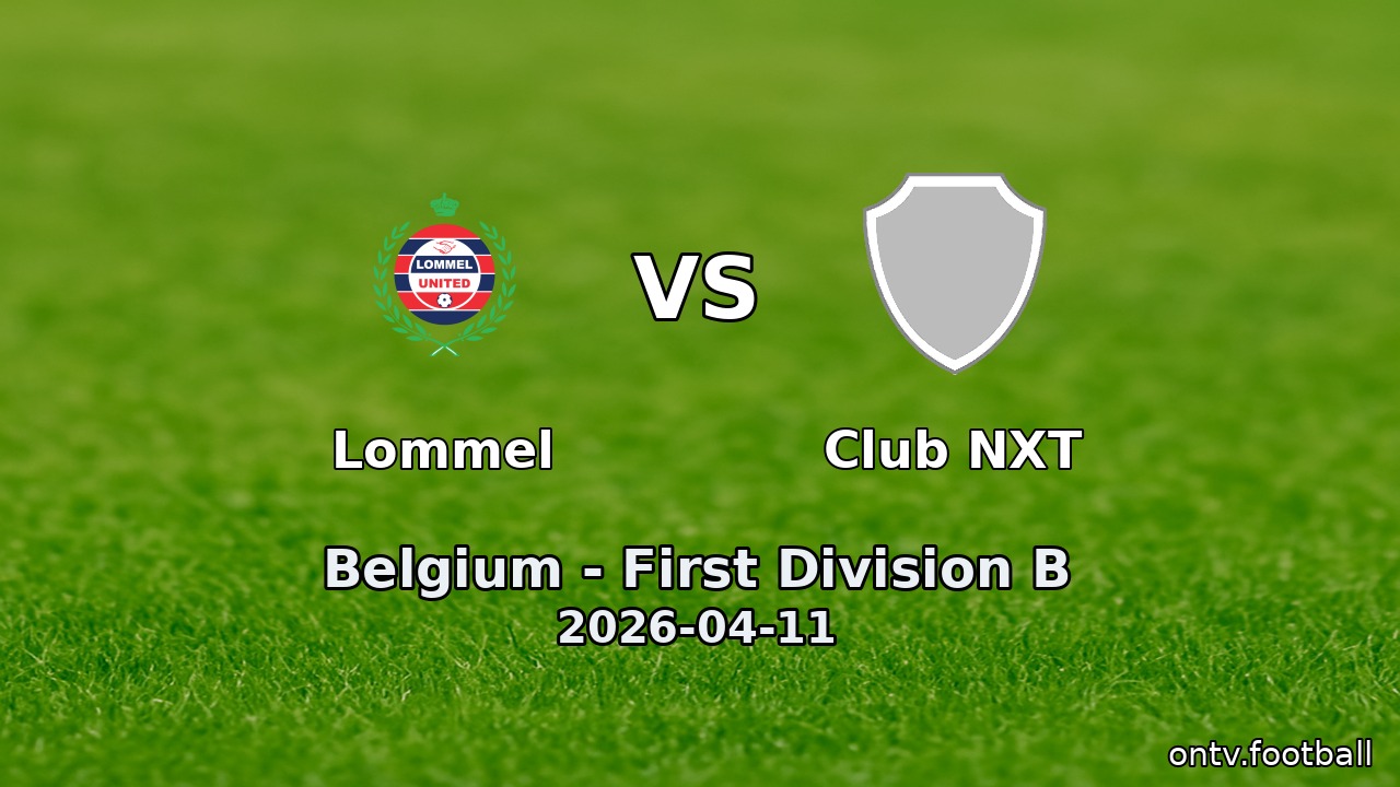 Lommel vs Club NXT