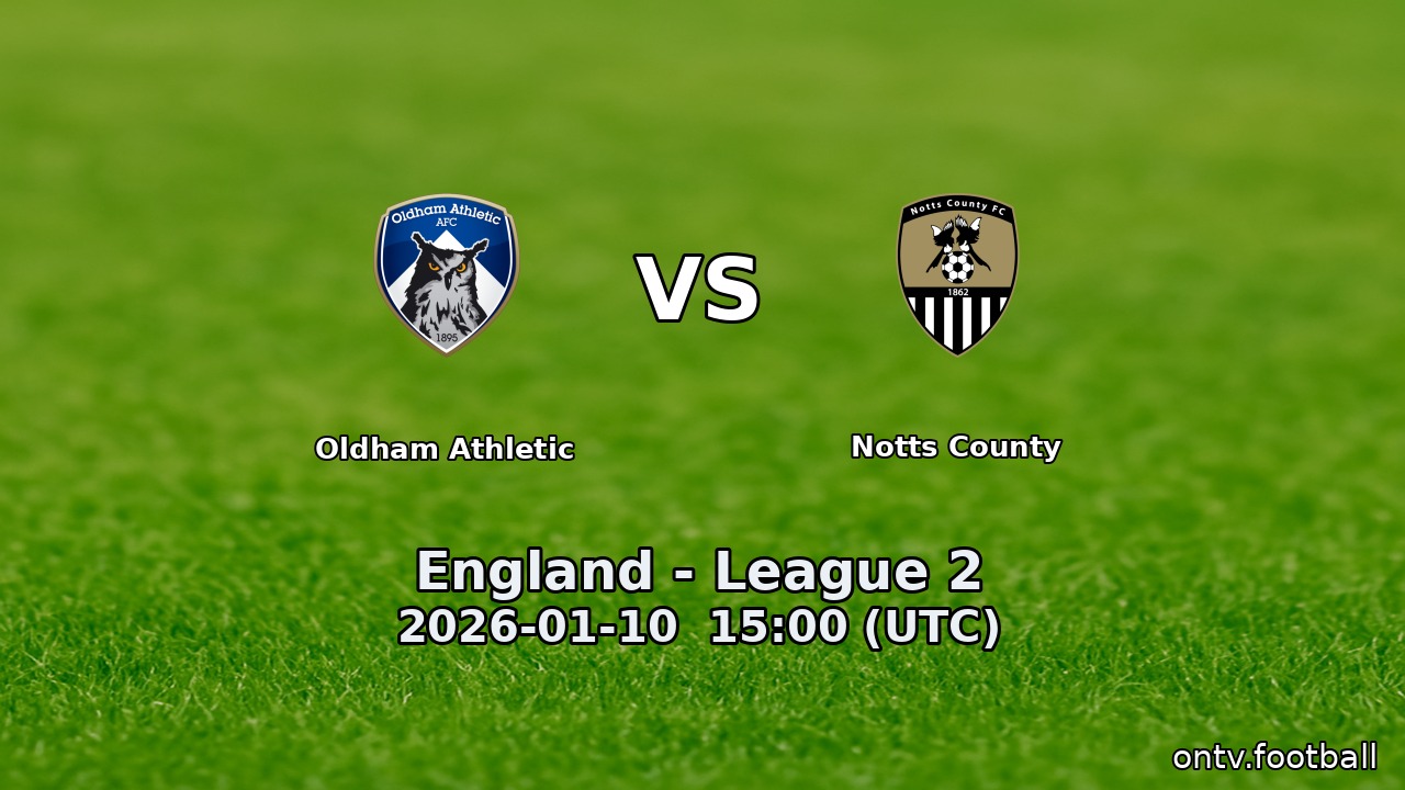 Oldham Athletic vs Notts County