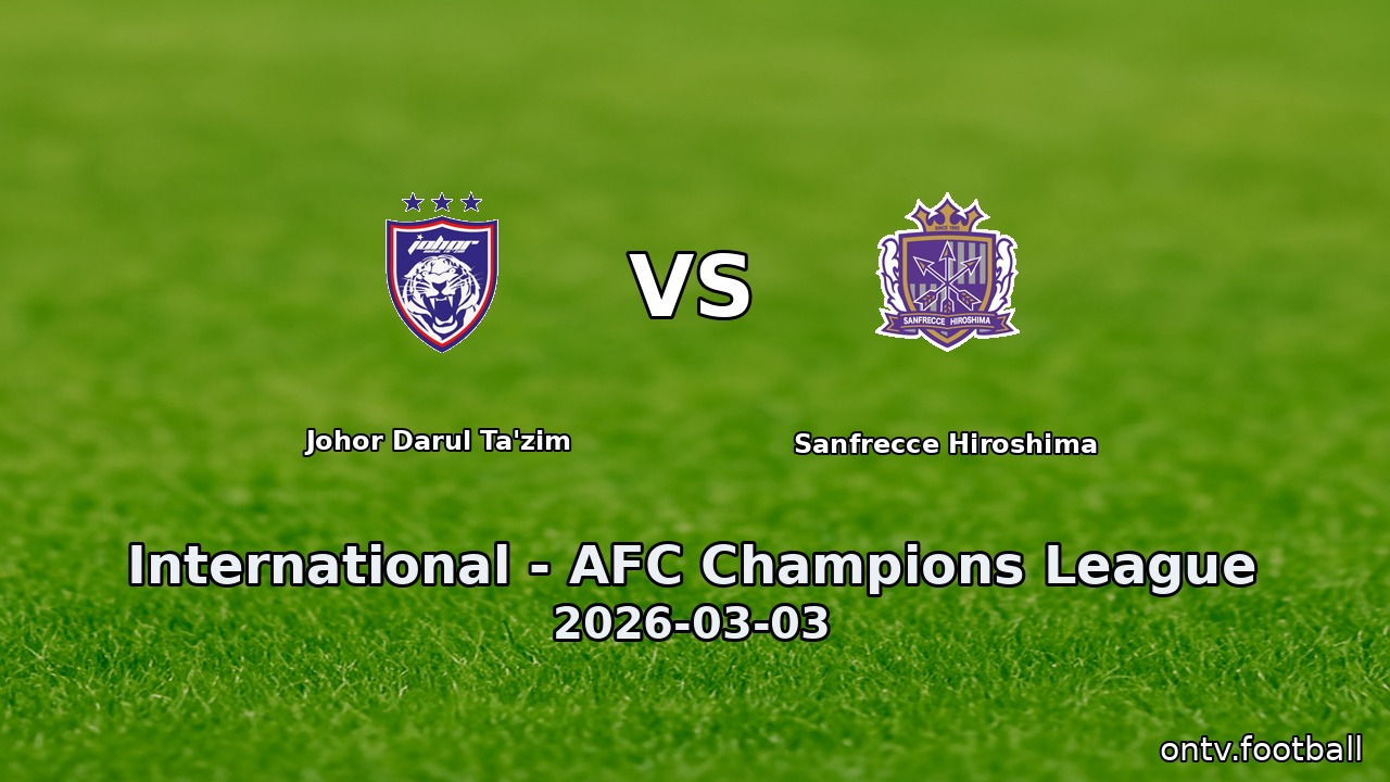 Johor Darul Ta'zim vs Sanfrecce Hiroshima