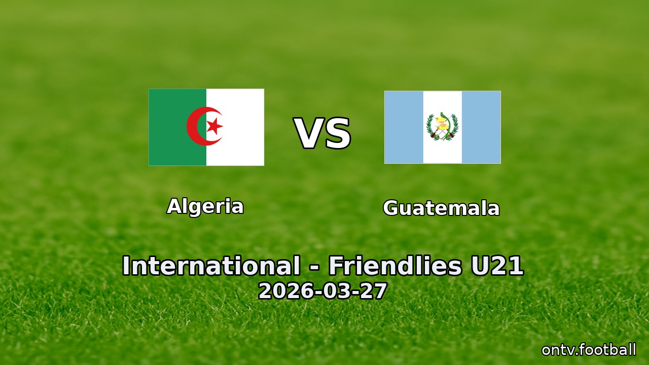 Algeria vs Guatemala