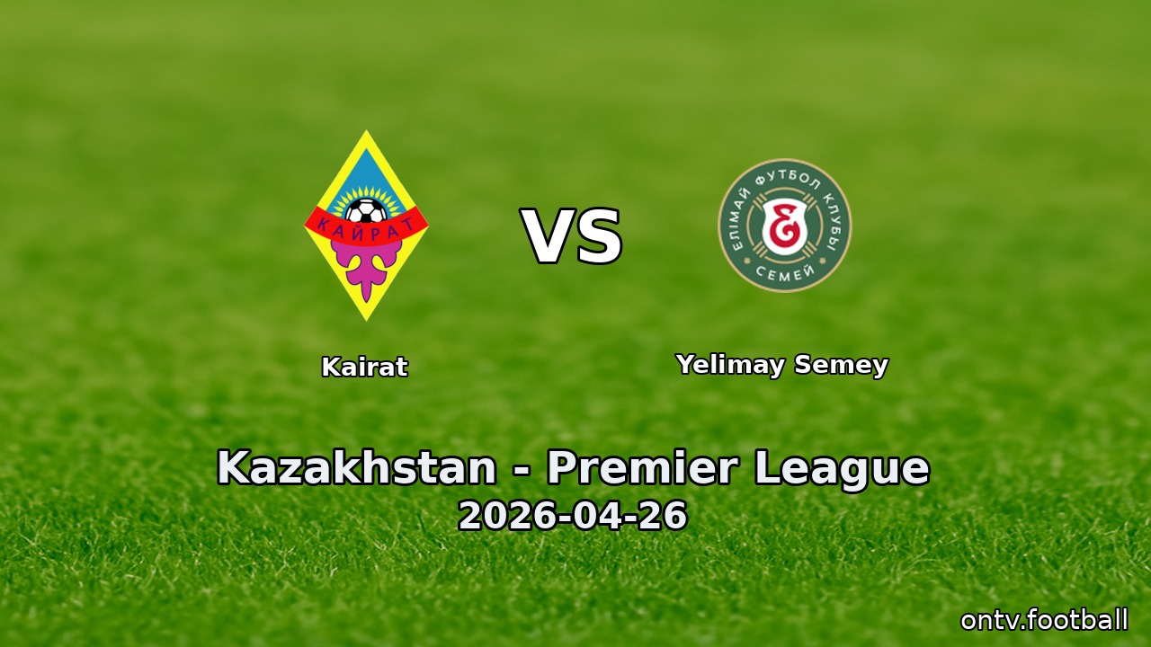 Kairat vs Yelimay Semey