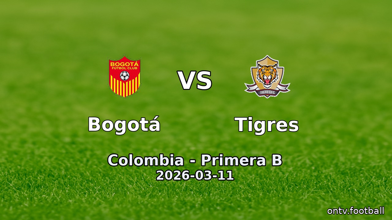 Bogotá vs Tigres