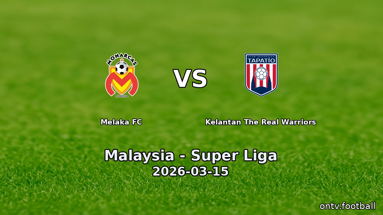 Melaka FC vs Kelantan The Real Warriors
